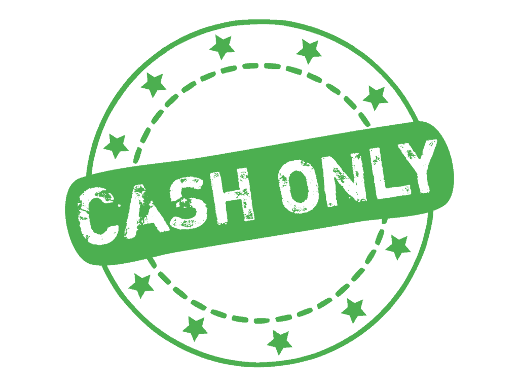 cash only sign representing pay cash for everything 