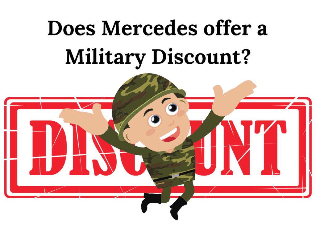 military person representing does Mercedes Benz military discount.