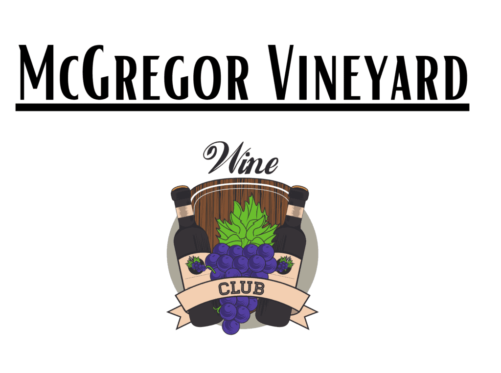 McGregor Vineyard wine club grapes glass