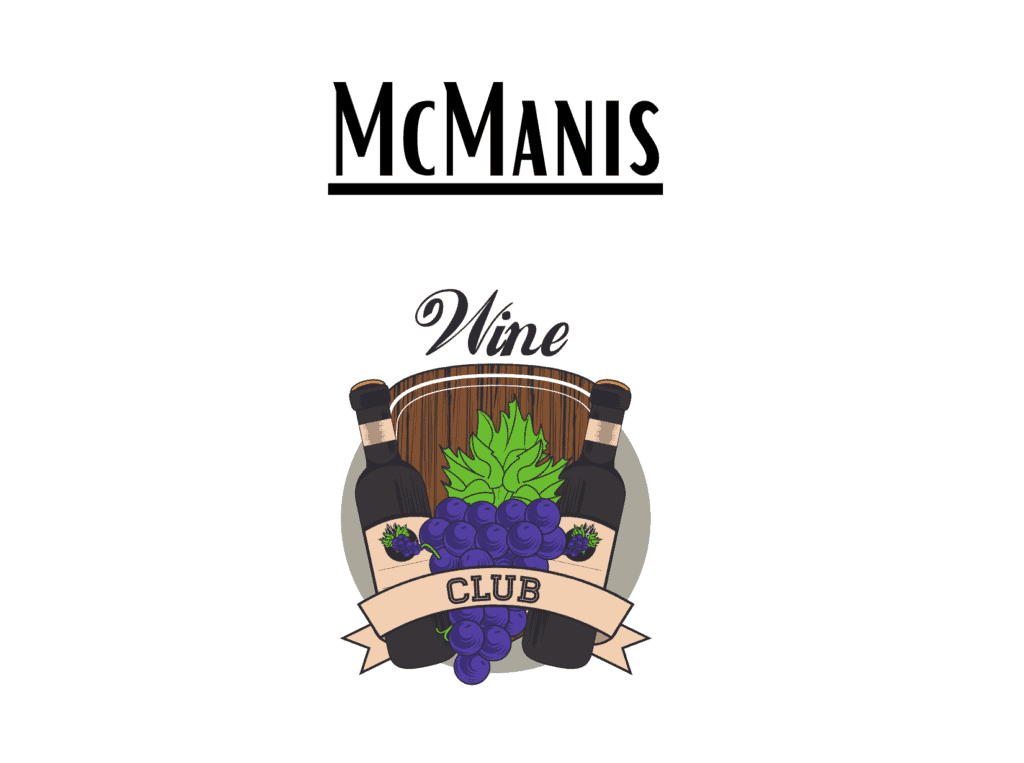 mcmanis wine club grapes