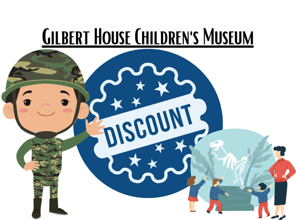 gilbert-house-children's-museum-military-discount
